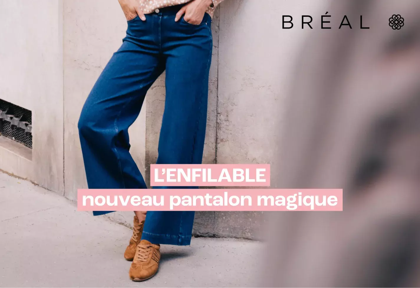 BR&Eacute;AL L'ENFILABLE nouveau magique