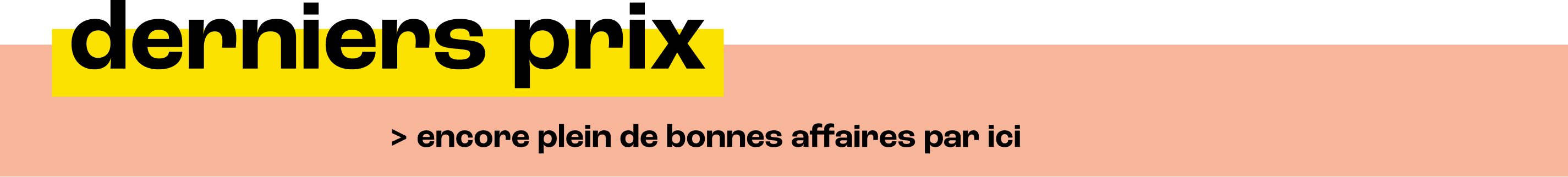 derniers prix