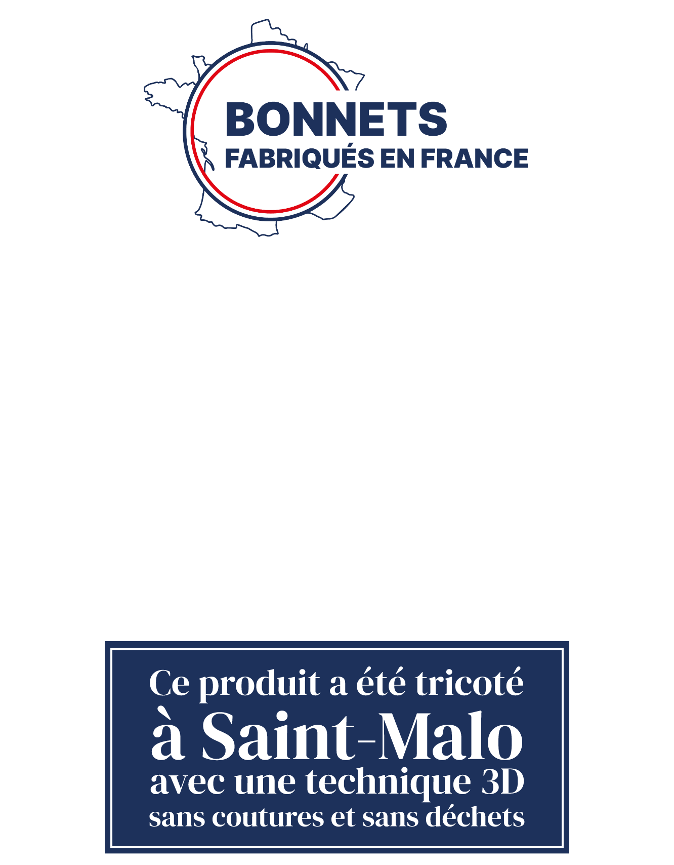 Bonnets fabriqués en France. Ce produit a été tricoté à St-Malo avec une technique 3D sans coutures et sans déchets.